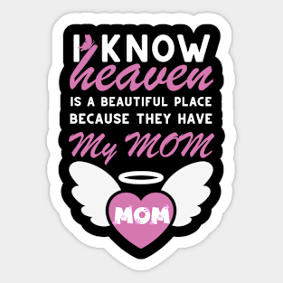 my mommy is my guardian angel in heaven, miss mom Sticker